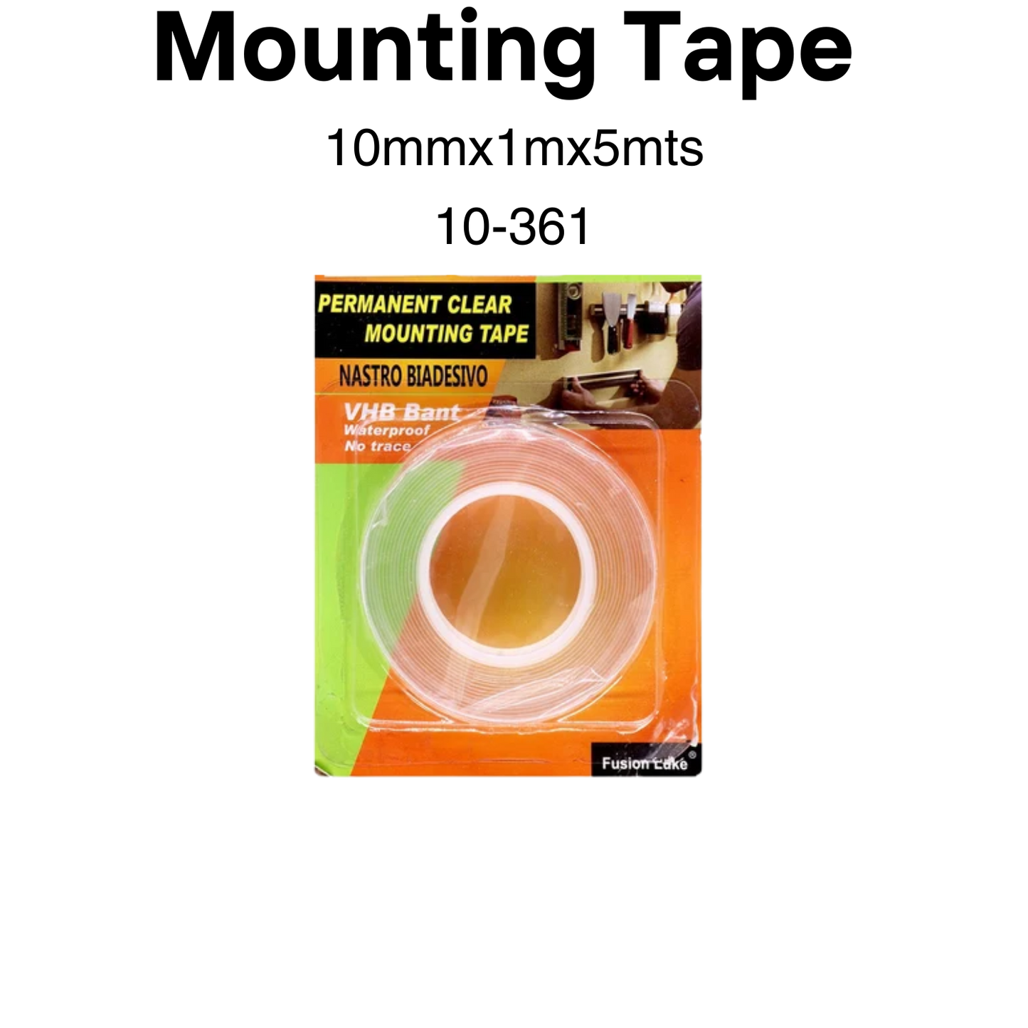 Mounting Tape Clear 10mm x 1m x 5mts