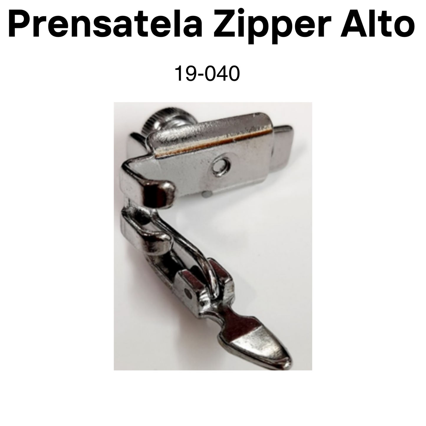 Item #19-040 Prensatela Zipper Alto 1pc