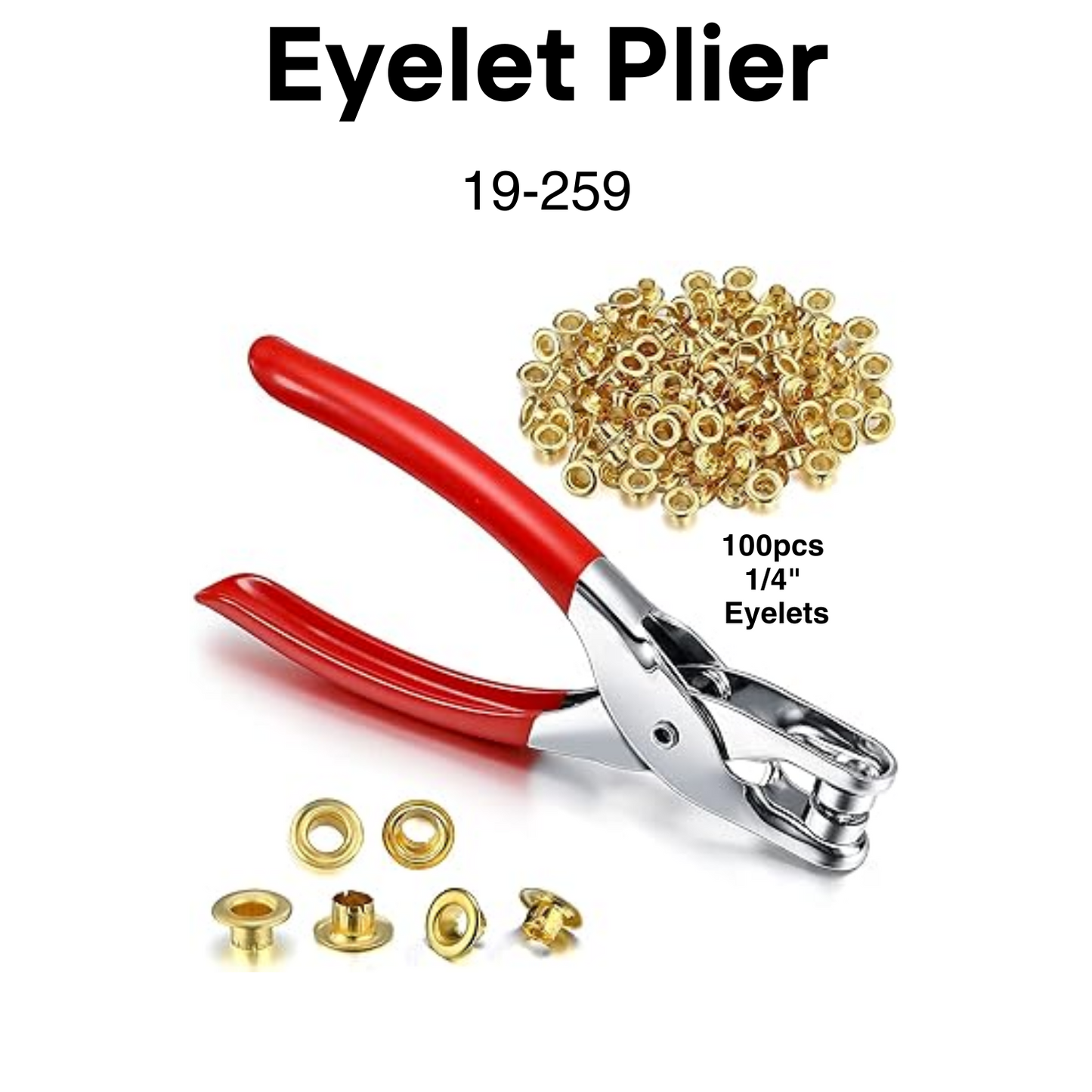 Item: 19-259 Eyelet Plier (100pcs 1/4" Eyelets)